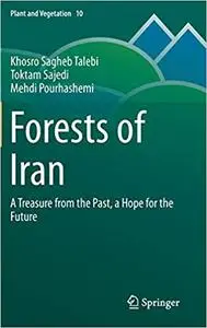 Forests of Iran: A Treasure from the Past, a Hope for the Future