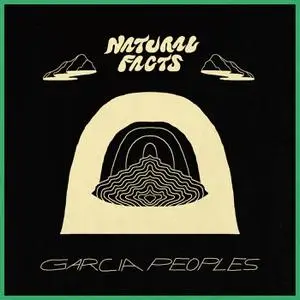 Garcia Peoples - Natural Facts (2019) [Official Digital Download 24/96]