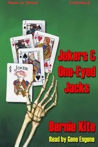 «Jokers And One-Eyed Jacks» by Bernie Kite