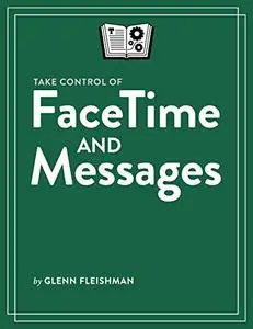 Take Control of FaceTime and Messages (V1.2)