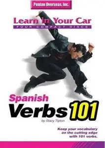 Spanish Verbs 101 (Learn in Your Car) with listening guide (Audio CDs)