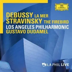 Los Angeles Philharmonic, Gustavo Dudamel - Debussy: La mer Igor; Stravinsky: The Firebird (2014) [Official Digital Download]