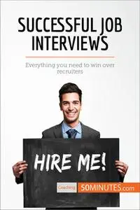 «Successful Job Interviews» by 50MINUTES.COM