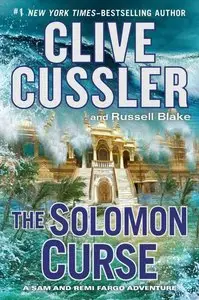 Clive Cussler and Russell Blake - The Solomon Curse