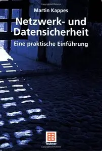 Netzwerk- und Datensicherheit: Eine praktische Einführung