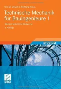 Technische Mechanik für Bauingenieure 1: Statisch bestimmte Stabwerke