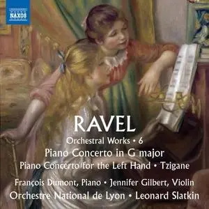 Orchestre National de Lyon & Leonard Slatkin - Ravel: Orchestral Works, Vol. 6 (2019)