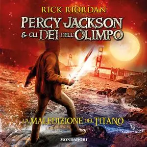 «Percy Jackson e gli dei dell'Olimpo - 3. La maledizione del titano» by Rick Riordan