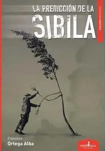 «La predicción de la Sibila» by Francisco Ortega Alba