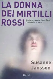 Susanne Jansson - La donna dei mirtilli rossi