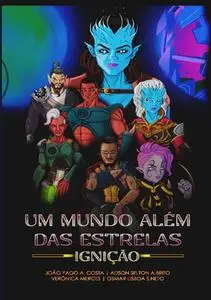 «Um Mundo Além Das Estrelas» by João Yago A. Costa