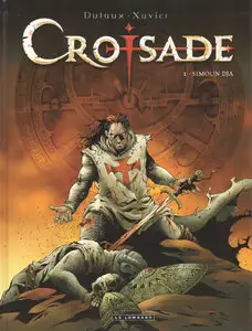 CROISADE - TOMES 1 A 4