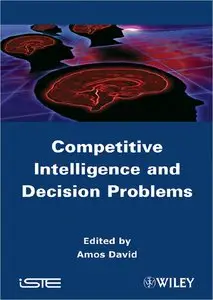 Competitive Intelligence and Decision Problems (repost)