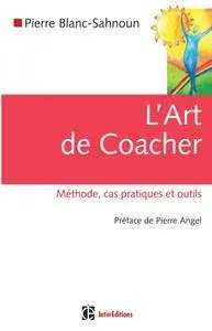 Pierre Blanc-Sahnoun, "L'Art de coacher"