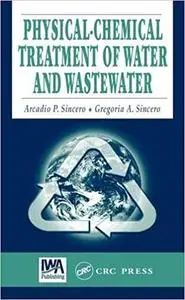 Physical-Chemical Treatment of Water and Wastewater (Repost)