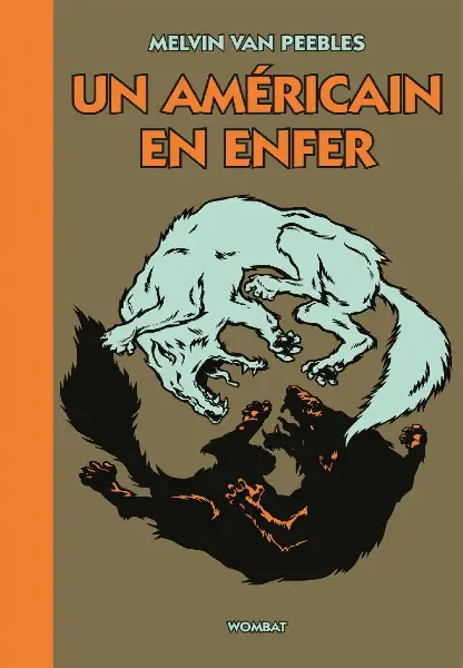Melvin Van Peebles, "Un américain en enfer : Un conte populaire"