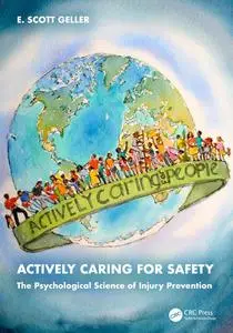 Actively Caring for Safety: The Psychological Science of Injury Prevention, 3rd Edition