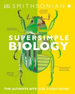 Super Simple Biology: The Ultimate Bitesize Study Guide (Super Simple)