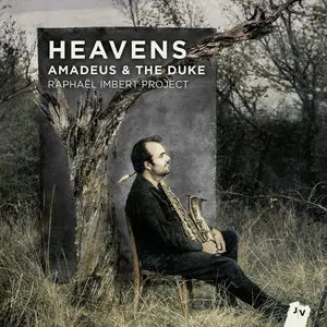 Raphael Imbert Project - Heavens (Amadeus & The Duke) (2013)
