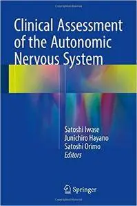 Clinical Assessment of the Autonomic Nervous System