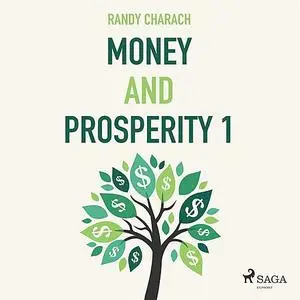 «Money and Prosperity 1» by Randy Charach