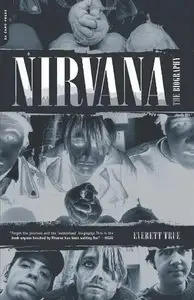 Nirvana: The Biography (Repost)