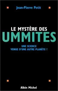 Jean-Pierre Petit, "Le mystère des ummites : Une science venue d'une autre planète ?" (repost)