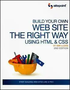 Build Your Own Web Site The Right Way Using HTML & CSS (Repost)