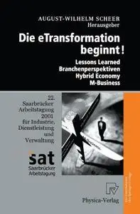 Die etransformation beginnt!: Lessons Learned — Branchenperspektiven Hybrid Economy — M-Business