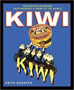 Kiwi: The Australian brand that brought a shine to the world