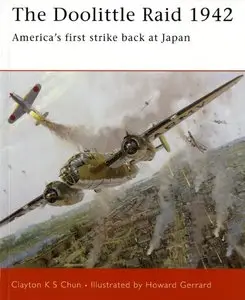 The Doolittle Raid 1942: America's First Strike Back at Japan