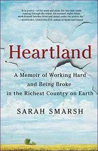 Heartland: A Memoir of Working Hard and Being Broke in the Richest Country on Earth