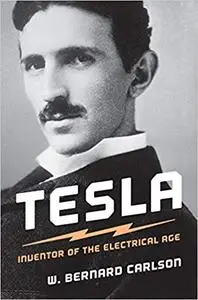 Tesla: Inventor of the Electrical Age (Repost)