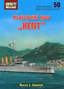 Krazowniki typu "Kent" (Okrety Wojenne Numer Specjalny 50)