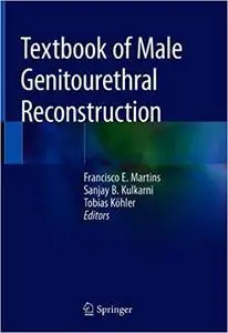 Textbook of Male Genitourethral Reconstruction