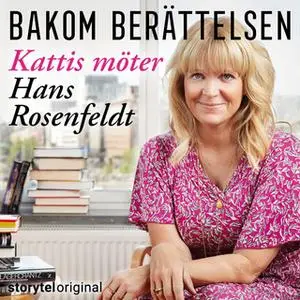 «Kattis möter Hans Rosenfeldt» by Kattis Ahlström
