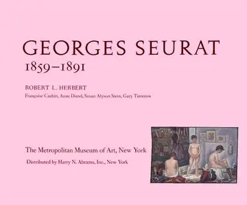 Herbert, Robert L., "Georges Seurat, 1859–1891"