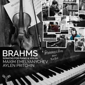 Maxim Emelyanychev & Aylen Pritchin - Brahms Sonatas for Piano and Violin (2021) [Official Digital Download 24/96]