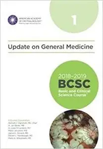 2018-2019 BCSC(Basic and Clinical Science Course), Section 01: Update on General Medicine (Repost)