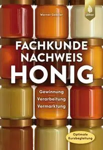 Fachkundenachweis Honig - Werner Gekeler