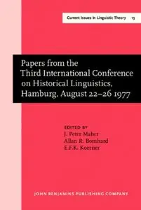 Papers from the Third International Conference on Historical Linguistics, Hamburg, August 22-26 1977 (repost)