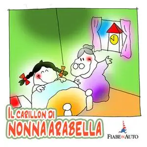 «Il Carillon di Nonna Arabella» by Paola Ergi