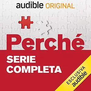 «Perchè. La serie completa.» by Autori Vari