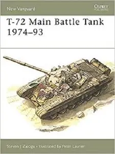 T-72 Main Battle Tank 1974–93 (New Vanguard)