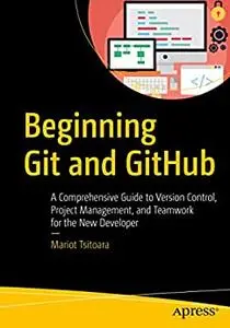 Beginning Git and GitHub