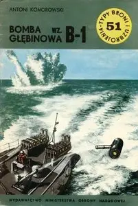 Bomba głębinowa wz. B-1 (Typy Broni i Uzbrojenia 51) (Repost)