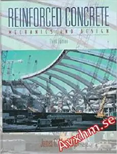 Reinforced Concrete: Mechanics and Design (3rd Edition)