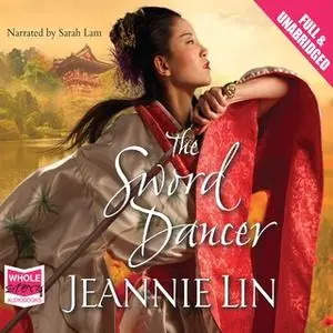 «The Sword Dancer» by Jeannie Lin