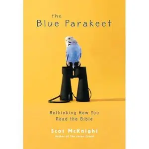 The Blue Parakeet: Rethinking How You Read the Bible