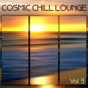 V.A. - Cosmic Chill Lounge Vol. 3 (2009) (Repost)